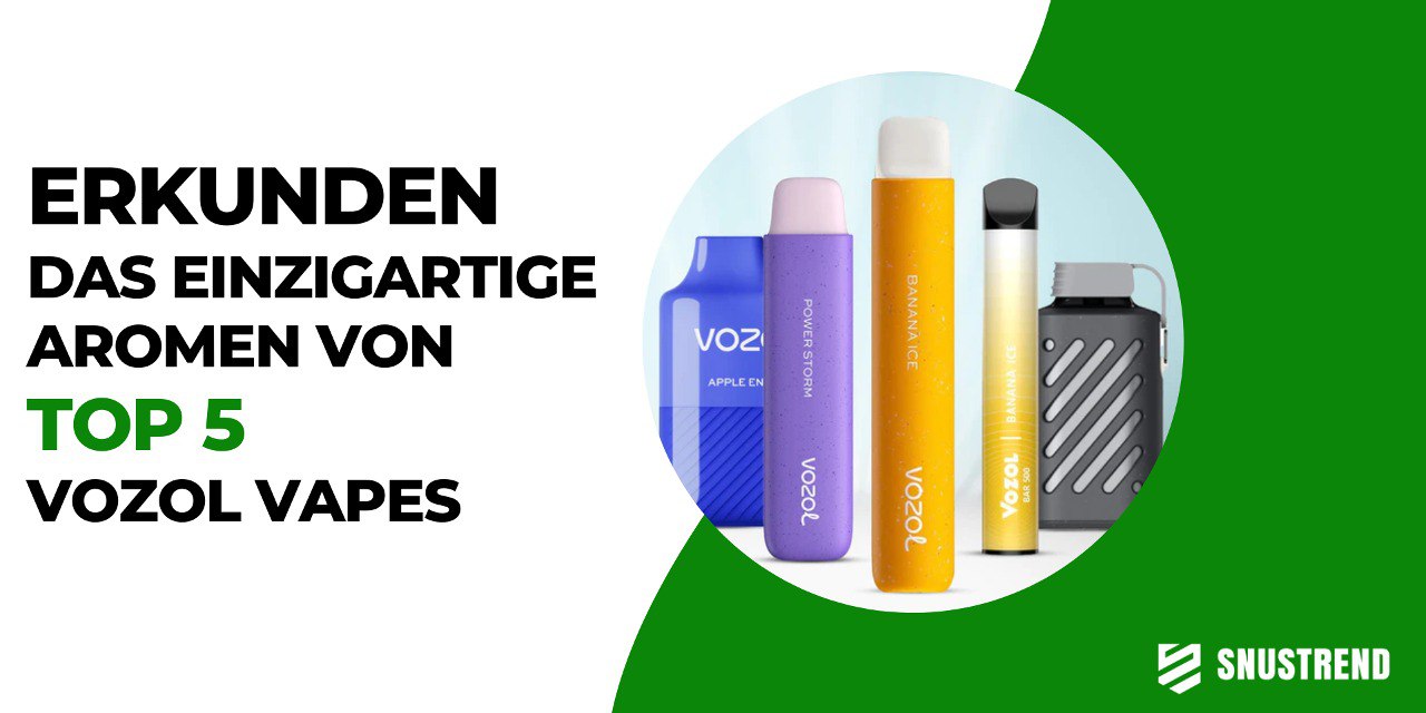 Entdecken die einzigartigen Aromen unserer Top 5 Vozol Vapes