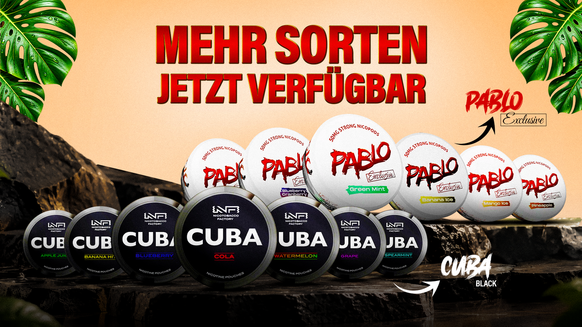 Mehr Sorten jetzt verfügbar – Cuba Black & Pablo Exclusive