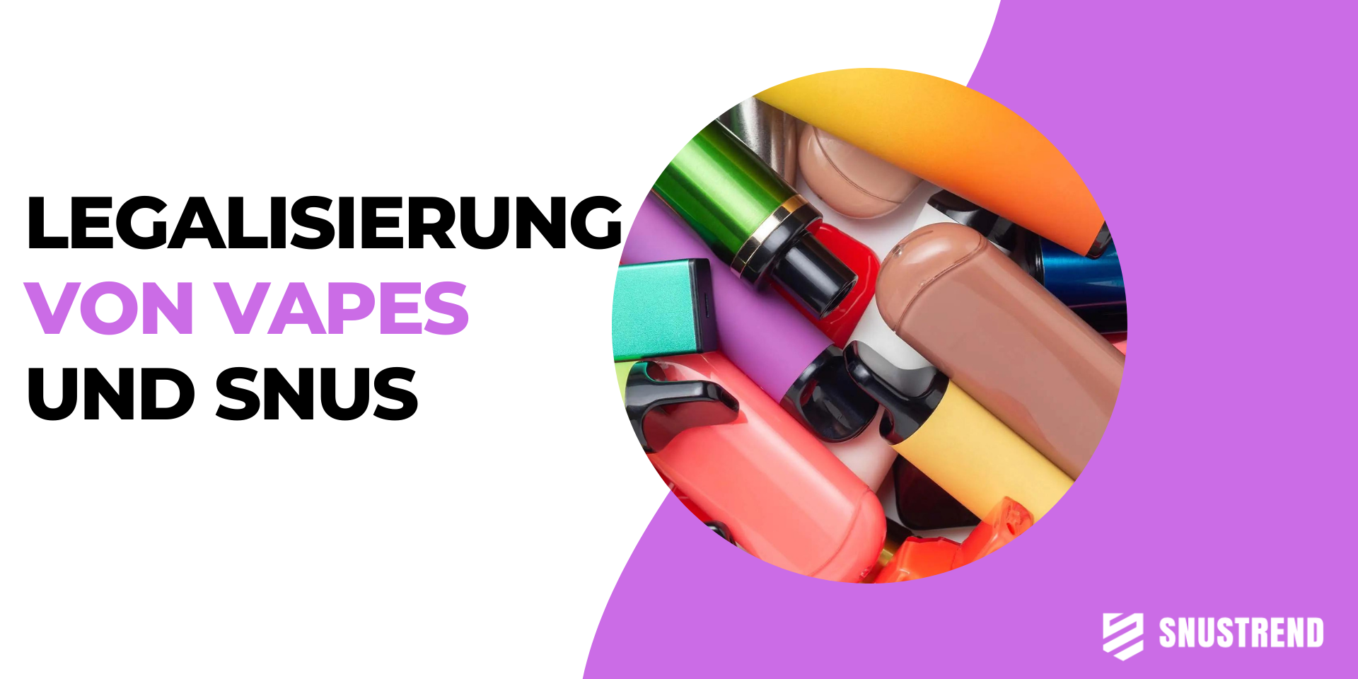 Legalisierung von Vapes und Snus