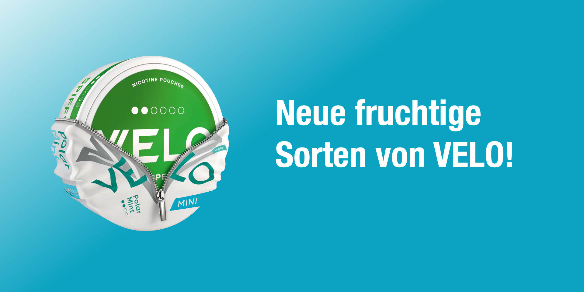 Neue fruchtigen Sorten von VELO!