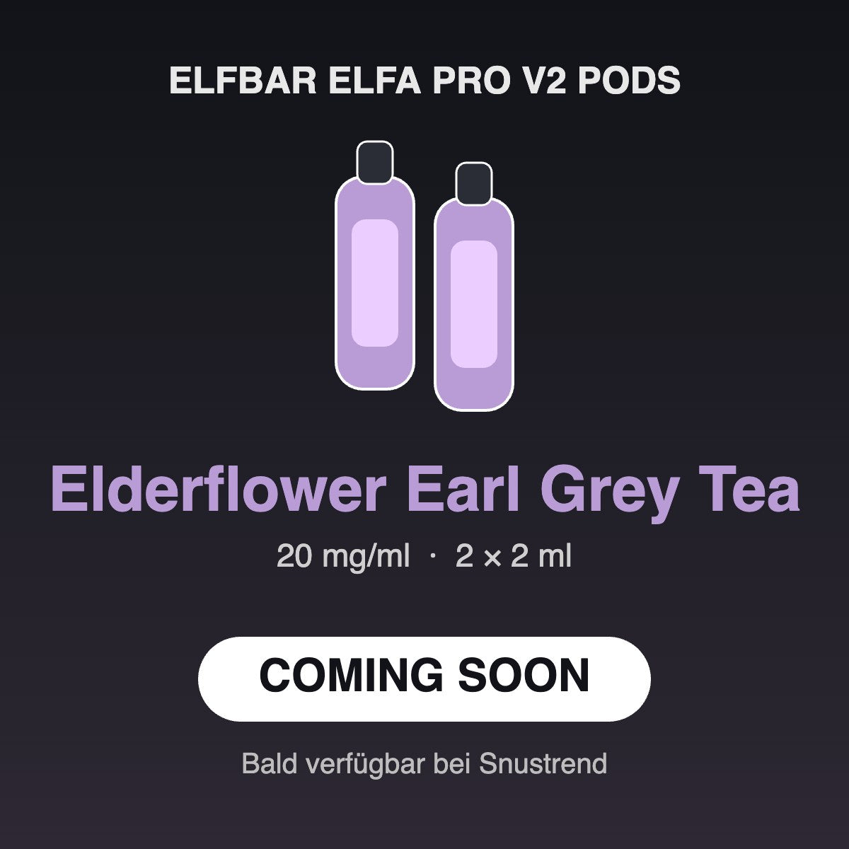 Elfbar ELFA PRO V2 Pods Elderflower Earl Grey Tea 20mg – Coming soon